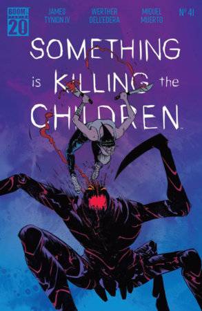 Something Is Killing The Children #41 Variant Reveal Variant Pre-Order (04/30/25)